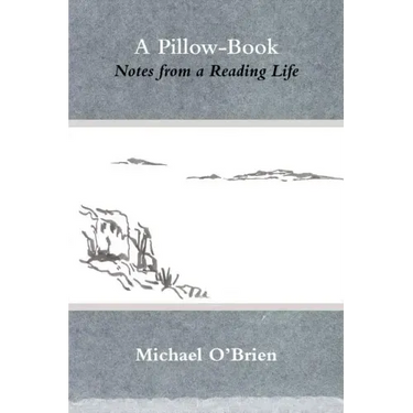 A Pillow-Book: Notes from a Reading Life