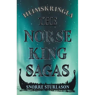 Heimskringla - The Norse King Sagas