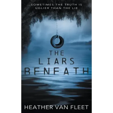 The Liars Beneath: A YA Romantic Suspense Novel