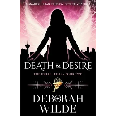 Death & Desire: A Snarky Urban Fantasy Detective Series
