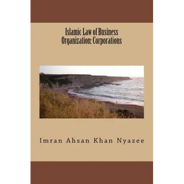 Islamic Law of Business Organization: Corporations