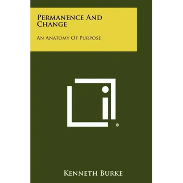 Permanence And Change: An Anatomy Of Purpose