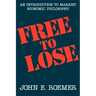 Free to Lose: An Introduction to Marxist Economic Philosophy