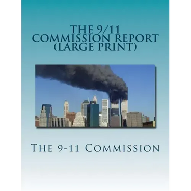 The 9/11 Commission Report (Large Print): Final Report of the National Commission on Terrorist Attacks Upon the United States