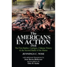 The Americans in Action, 1918-The First Battles: Cantigny, Chateau Thierry & the Second Battle of the Marne with Additional Illustrations by Jean Bern