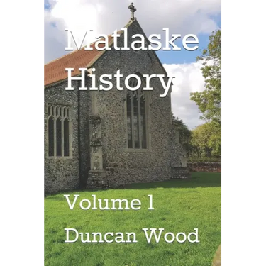 Matlaske History: Volume 1