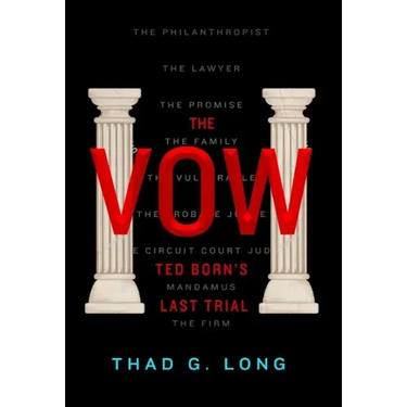 The Vow: Ted Born's Last Trial