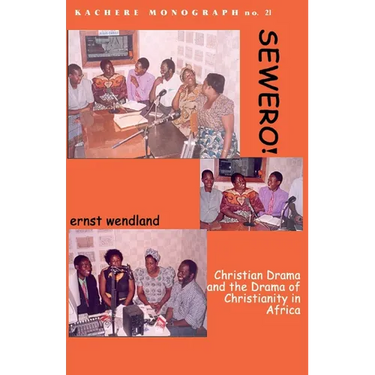 Sewero! Christian Drama and the Drama of