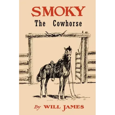 Smoky the Cowhorse: Trade Edition Without Illustrations