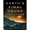 Earth's Final Hours