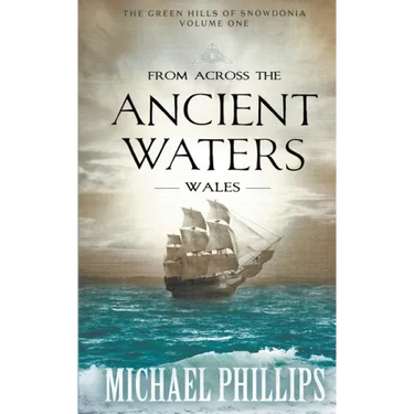 From Across the Ancient Waters: Wales