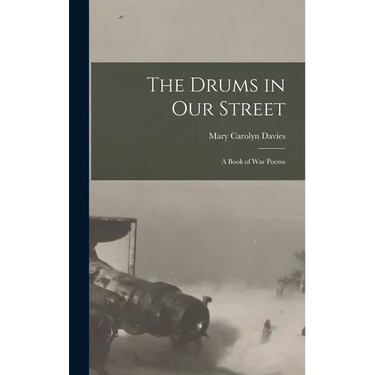 The Drums in Our Street: A Book of War Poems