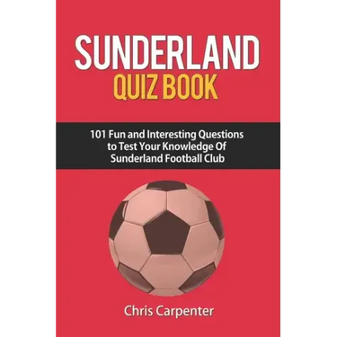 Sunderland Quiz Book