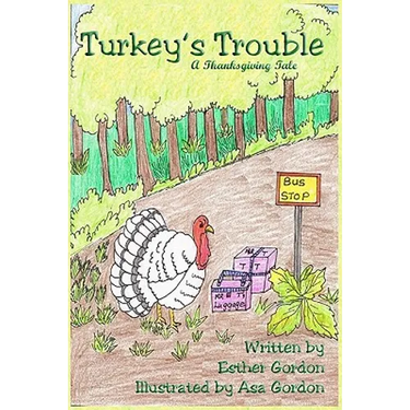 Turkey's Trouble: A Thanksgiving Story