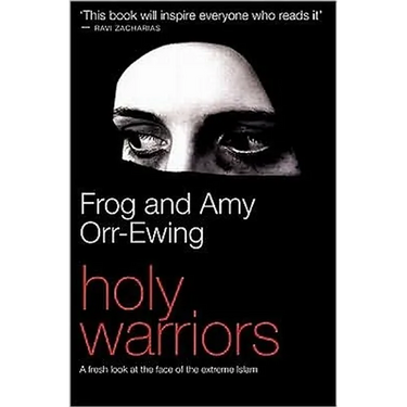 Holy Warriors: A Fresh Look at the Face of Extreme Islam