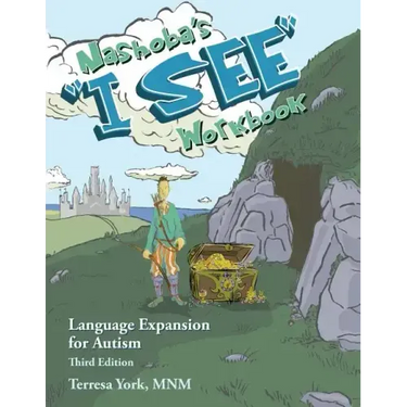 Nashoba's "I SEE" Workbook: Language Expansion for Autism, Third Edition