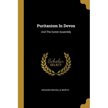 Puritanism In Devon: And The Exeter Assembly