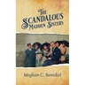 The Scandalous Madden Sisters