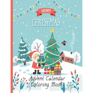 Advent Calendar Coloring Book: Countdown to Christmas 24 Numbered Coloring pages for kids