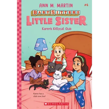 Karen's Kittycat Club (Baby-Sitters Little Sister #4): Volume 4