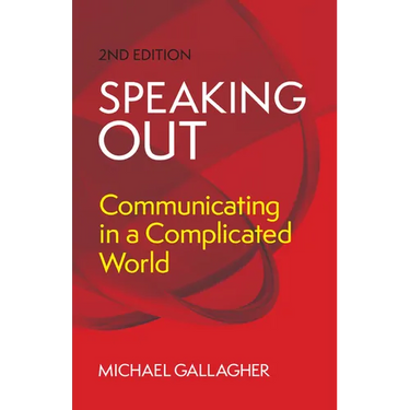 Speaking Out: Communicating in a Complicated World