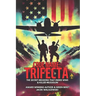 Code Name: TRIFECTA: The Secret Missions That Ended WWII
