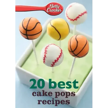 Betty Crocker 20 Best Cake Pops Recipes