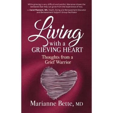 Living with a Grieving Heart: Thoughts from a Grief Warrior
