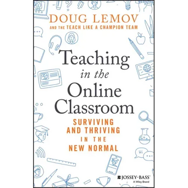 Teaching in the Online Classroom: Surviving and Thriving in the New Normal