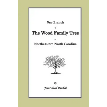 One Branch of the Wood Family Tree In Northeastern North Carolina