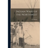 Indian Wars of the Northwest