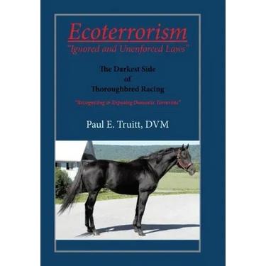 Ecoterrorism: "Ignored and Unenforced Law"