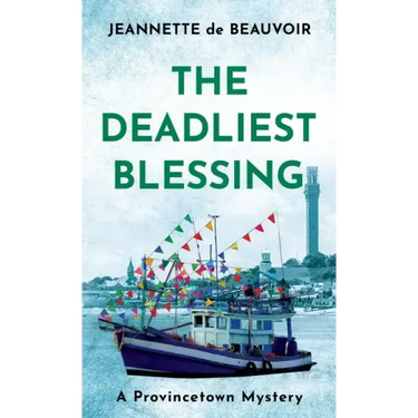 The Deadliest Blessing: A Provincetown Mystery