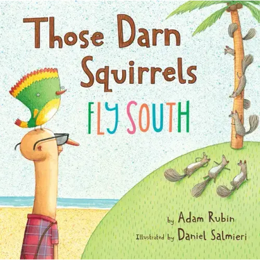 Those Darn Squirrels Fly South