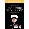 Hardcore "Iron Mike": Conqueror of Iwo Jima