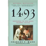 1493: Uncovering the New World Columbus Created