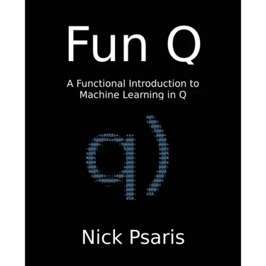 Fun Q: A Functional Introduction to Machine Learning in Q