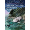 SANDRA SWIFT and the House on Wheels II: Or... Return to the Mountain of Mystery