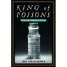 King of Poisons: A History of Arsenic