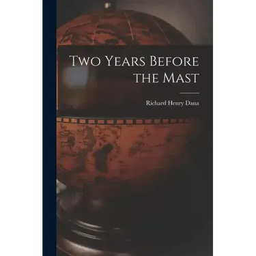 Two Years Before the Mast