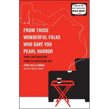 From Those Wonderful Folks Who Gave You Pearl Harbor