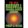 The Real Roswell Crashed-Saucer Coverup