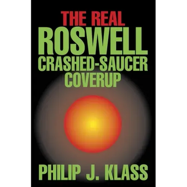 The Real Roswell Crashed-Saucer Coverup