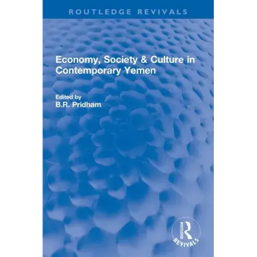 Economy, Society & Culture in Contemporary Yemen