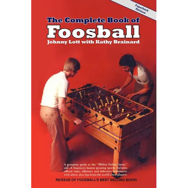The Complete Book of Foosball