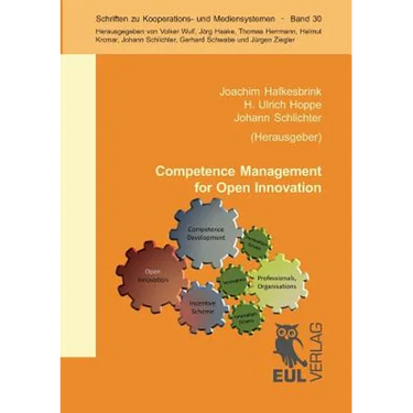 Competence Management for Open Innovation: Tools and IT support to unlock the innovation potential beyond company boundaries