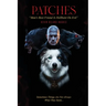 Patches: Man's Best Friend Is Hellbent On Evil