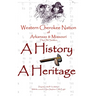 Western Cherokee Nation of Arkansas and Missouri - A History - A Heritage