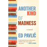 Another Kind of Madness