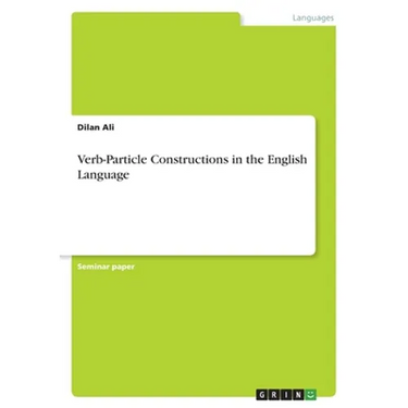 Verb-Particle Constructions in the English Language